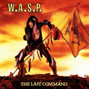 W.A.S.P. : The Last Command