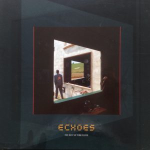 Pink Floyd : Echoes (The Best Of Pink Floyd)