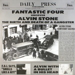 Fantastic Four : Alvin Stone (The Birth And Death of A Gangster)