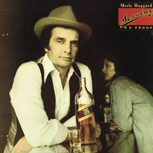 Merle Haggard : Serving 190 Proof