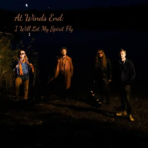 At Winds End : I Will Let My Spirit Fly