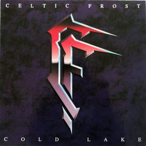 Celtic Frost : Cold Lake