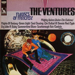 The Ventures : Flights of Fantasy