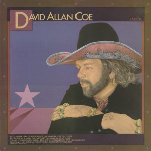 David Allan Coe : Encore