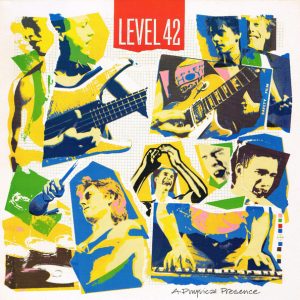 Level 42 : A Physical Presence