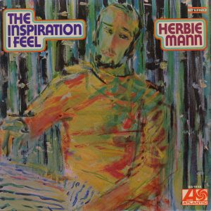 Herbie Mann : The Inspiration I Feel