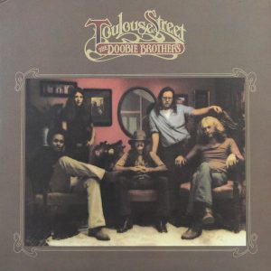 The Doobie Brothers : Toulouse Street
