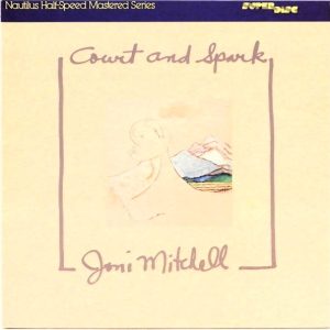 Joni Mitchell : Court And Spark