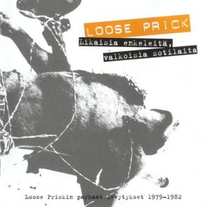 Loose Prick : Likaisia Enkeleitä, Valkoisia Sotilaita