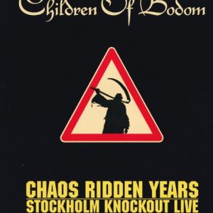 Children of Bodom : Chaos Ridden Years - Stockholm Knockout Live