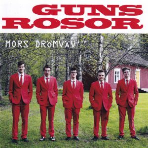 Guns Rosor : Mors Drömväv