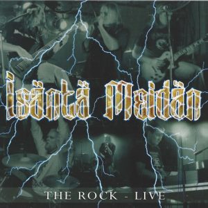 Isäntä meidän : The Rock - Live