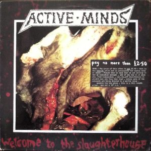 Active Minds : Welcome To The Slaughterhouse