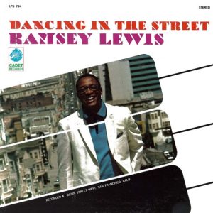 Ramsey Lewis : Dancing In The Street