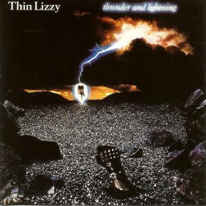 Thin Lizzy : Thunder And Lightning
