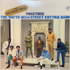The Watts 103rd Street Rhythm Band : Together
