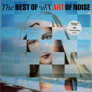 The Art of Noise : The Best Of The Art Of Noise