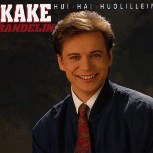 Kake Randelin : Hui Hai Huolillein