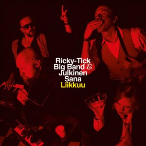 Ricky-Tick Big Band & Julkinen Sana : Liikkuu