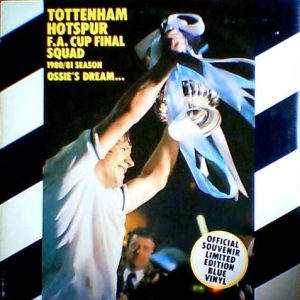 Tottenham Hotspur F.A. Cup Final Squad 1980/81 Season : Ossie's Dream...