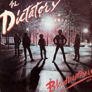 The Dictators : Bloodbrothers