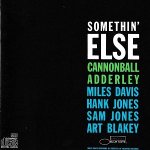 Cannonball Adderley : Somethin' Else