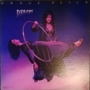 Grace Slick : Dreams