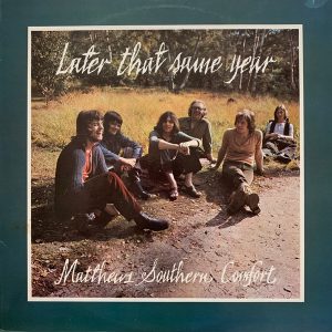 Matthews Southern Comfort : Later That Same Year