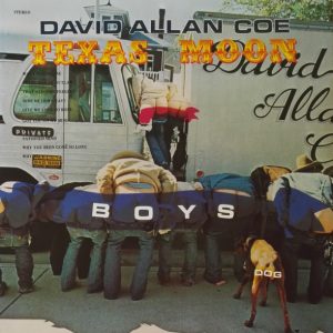 David Allan Coe : Texas Moon