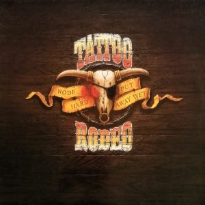 Tattoo Rodeo : Rode Hard - Put Away Wet