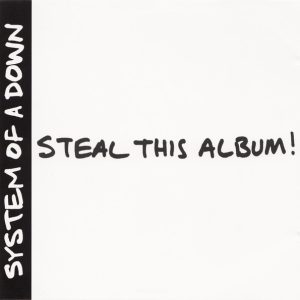 System of A Down : Steal This Album!