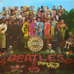 The Beatles : Sgt. Pepper's Lonely Hearts Club Band