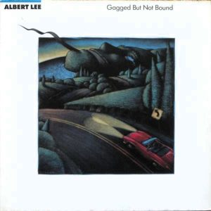 Albert Lee : Gagged But Not Bound