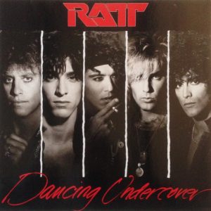 Ratt : Dancing Undercover