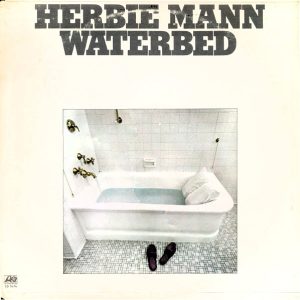 Herbie Mann : Waterbed