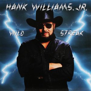 Hank Williams, Jr. : Wild Streak