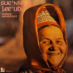 Various : Sue'nn'jel Lee'ud - Muistoja Suonikylästä