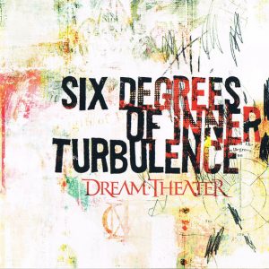 Dream Theater : Six Degrees of Inner Turbulence