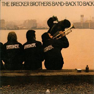 The Brecker Brothers : Back To Back