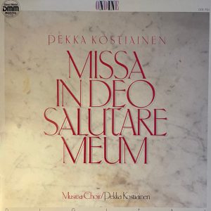 Pekka Kostiainen : Missa In Deo Salutare Meum