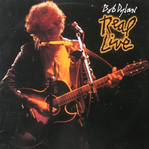 Bob Dylan : Real Live