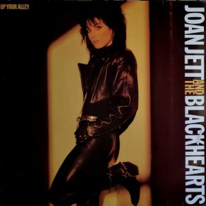 Joan Jett And The Blackhearts : Up Your Alley