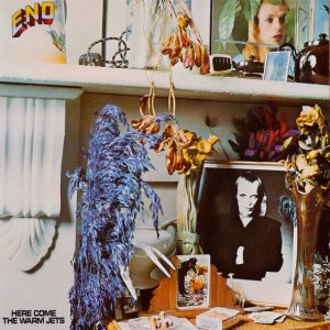 Brian Eno : Here Come The Warm Jets