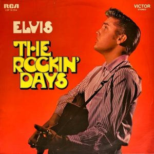 Elvis Presley : The Rockin' Days