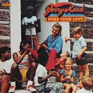 Jerry Reed : Mind Your Love
