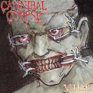 Cannibal Corpse : Vile