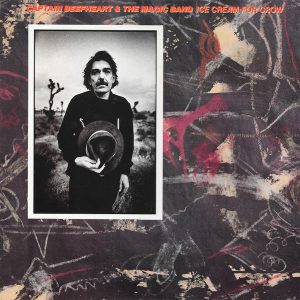 Captain Beefheart & The Magic Band : Ice Cream For Crow