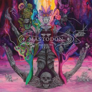 Mastodon : Marrow Deep