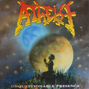 Atheist : Unquestionable Presence