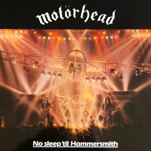 Motörhead : No Sleep 'Til Hammersmith